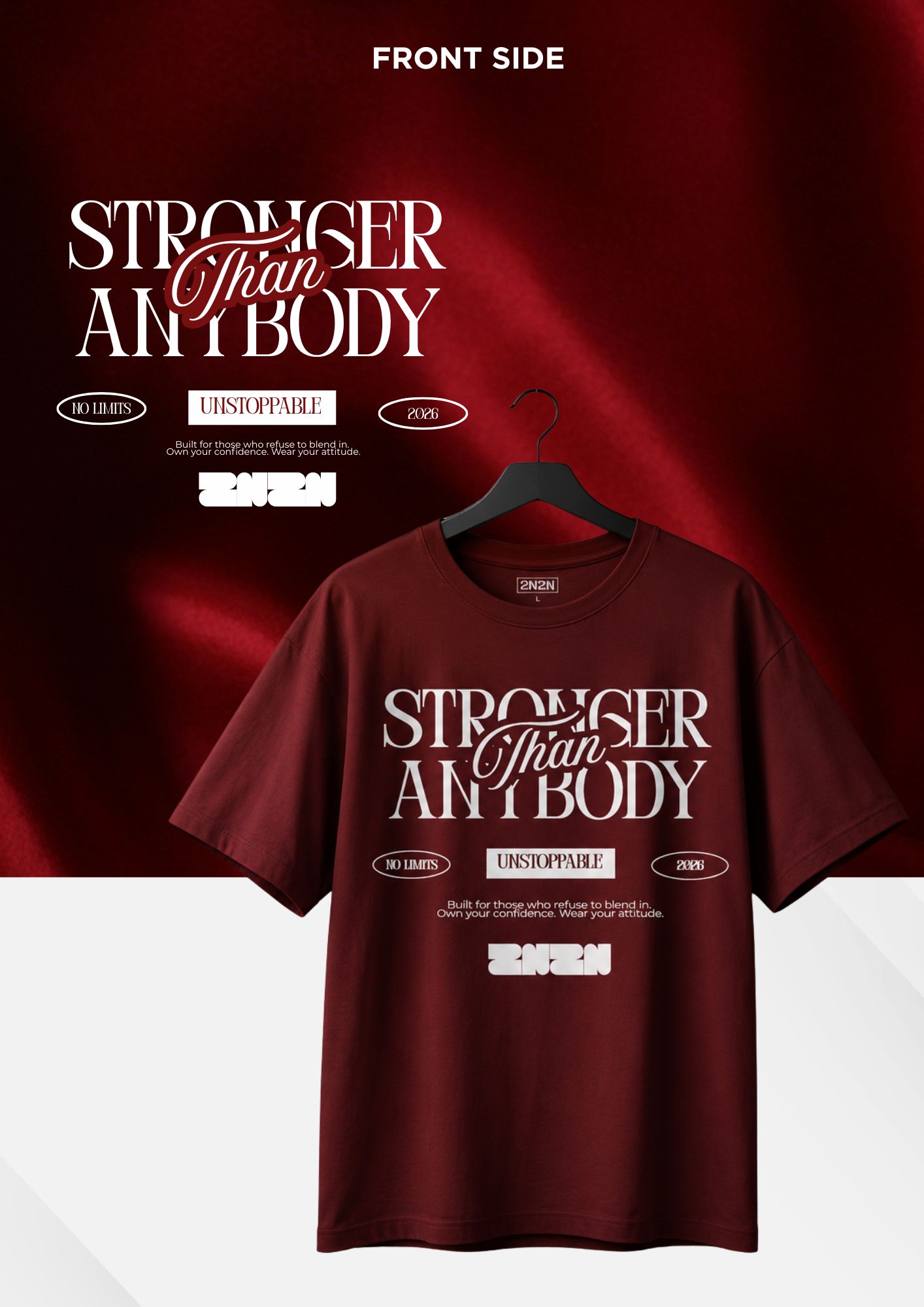 Stronger Than Anybody maroon tee, styled front